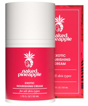 Naked Pineapple Exotic Nourishing Cream - Rich Enzyme Blend with Vitamin C for Moisturization Fine Lines Wrinkles Elasticity & Hydration - 2oz