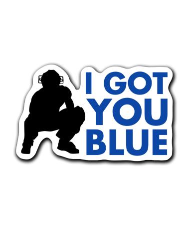 saiki I Got You Blue Sticker for Baseball Softball Catcher's Mask, Helmet 3'' x 2''