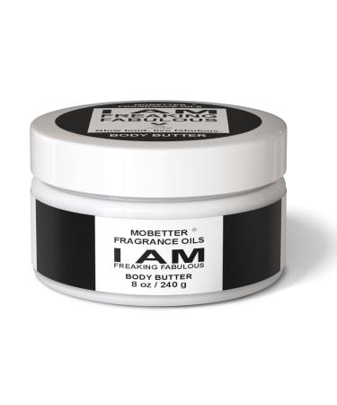 MOBETTER FRAGRANCE OILS I am Freaking Fabulous 8 Oz Body Butter for Unisex