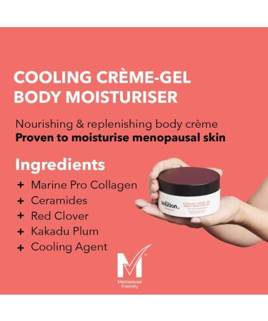 The Solution Menopause Cooling Cr me-Gel Body Moisturiser (200ml). Hydrating Night & Day Cream with Marine Pro Collagen Vegan & Cruelty Free Moisturising Cream with Menopause Complex for Hot Flushes - Buy Online on GoSupps.com