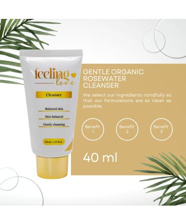 Feeling Love Rosewater Cleanser 40ml - Gentle Purifying Skincare for Radiant Skin | International Shipping - Buy Online on GoSupps.com