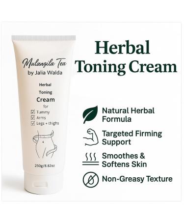 MULANGILA TEA Herbal Toning Cream 250g Natural Moisturizing Cream for Tummy Arms Legs & Thighs Skin-Nourishing Body Cream (Cream Only) - Buy Online on GoSupps.com