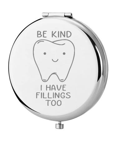 TGBJE Dentist Gift Dental Gift Be Kind I Have Fillings Too Pocket Mirror Future Dentist Gift RDH Gift Dentist Graduation Gift (Fillings Too Mirror)