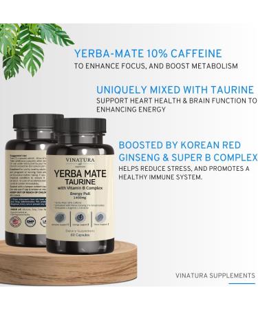 VINATURA Yerba Mate Taurine 1400mg - USA Made Energy Supplement with Panax Ginseng & Vitamin B Complex - 60 Capsules - Buy Online on GoSupps.com