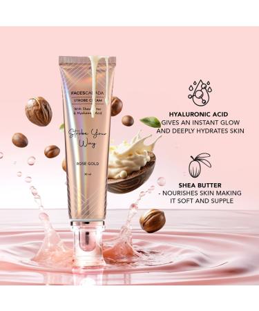 F.a.c.e.s C.a.n.a.d.a Strobe Cream with Shea Butter & Hyaluronic Acid Rose Gold 30ml - Buy Online on GoSupps.com