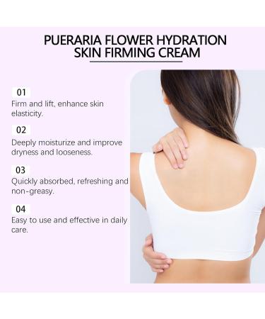 Pueraria Flower Hydration Skin Firming Cream - Anti-Wrinkle & Extra Firming Day Cream - Body Firming Anti-wrinkle Cream Advanced Anti-wrinkle Moisturizing Cream for Body Firm Tighten Skin Cream - Buy Online on GoSupps.com