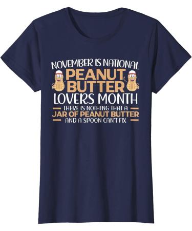 National Peanut Butter Lovers Month Foodie Delicious Unisex T-Shirt XL Dark Blue