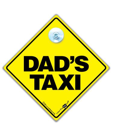 Dad's Taxi Dad's Taxi Car Sign Dad's Taxi Sign Dads Taxi Yellow Text Baby on Board Sign Bumper Sticker Dads Taxi Sign Taxi Sign Baby on Board Decal Car Signs Road Sign Car Sticker Taxi Sign