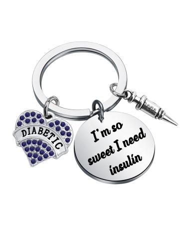 SEIRAA Diabetic Awareness Keychain I m So Sweet I Need Insulin Diabetes Keychain Diabetic Patients Gift