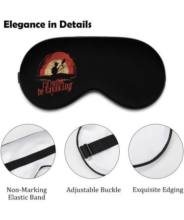 Buy I d Rather Be Kayaking Soft Sleep Mask | Adjustable Eye Cover for Men & Women - Blocks Light - Buy Online on GoSupps.com