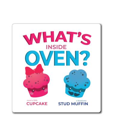 What's Inside Oven Little Cupcake or Muffin Men Women Tshirt Cute Babies Gender Announcement Fun Tee Shirt Gift Magnets 4" 4"