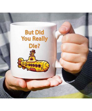 Funny Medical Doctor Gift - 'But Did You Die ' Stethoscope & Syringe Coffee Mug - 11 oz White Ceramic - Buy Online on GoSupps.com