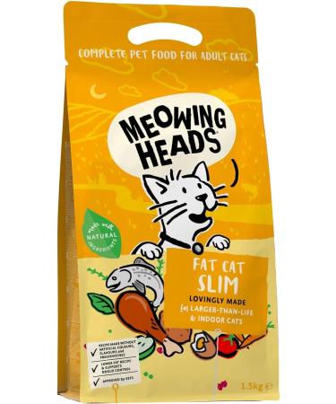 Meowing Heads Complete Dry Cat Food 1.5kg - Fat Cat Slim - Vet Approved Slimming 1.5 kg (Pack of 1)