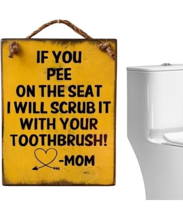 Funny Wooden Bathroom Sign - Humorous Warning Shield: 'If You Pee on the Seat I Scrub It with Your Toothbrush!' - Buy Online on GoSupps.com