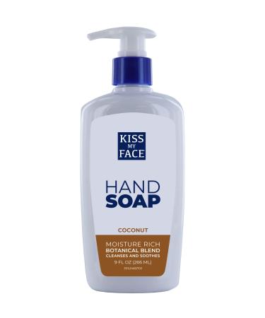 Kiss My Face Coconut Hand Soap  Tropical Moisture Cleanse  With Added Yarrow And Coconut Water  Easy To Use Hand Soap Pump  Coconut Scented  Cruelty Free & Vegan Soap  9 Fl Oz Bottle Coconut 9 Fl Oz (Pack of 1)