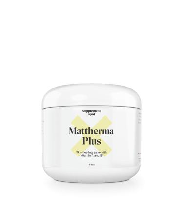 Mattherma Plus Skin Healing Ointment (4 Fl Oz.) - Soothing Salve for Cracked Skin w/Vitamin E & A  All-Purpose Moisture Barrier Ointment to Nourish & Support Natural Healing Process of Body