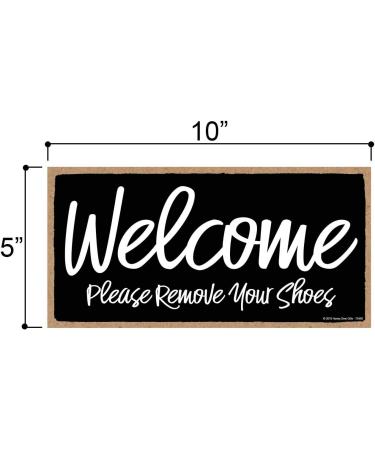Honey Dew Gifts Black Welcome Please Remove Your Shoes Sign - 5x10 Hanging Wall Art Decor for Home - Buy Online on GoSupps.com