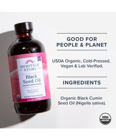 Heritage Store Organic Black Seed Oil 8 Fl Oz | Cold Pressed, Vegan, Hair & Skin Support, 60 Day Guarantee - Buy Online on GoSupps.com