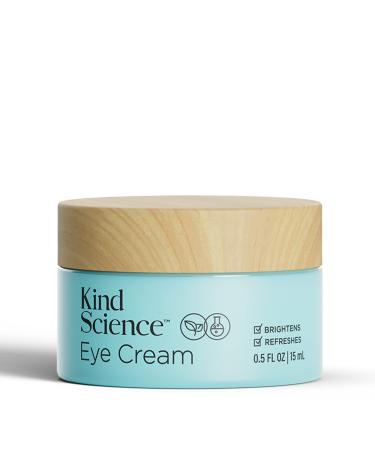 Kind Science Eye Cream | Brightens + Refreshes | 0.5 FL OZ / 15 mL