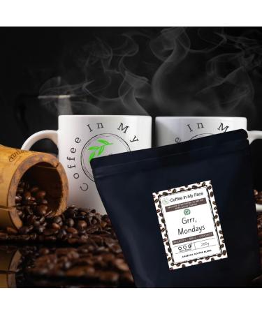 Coffee In My Face - Grrr Mondays | Freshly Roasted Whole Coffee Beans | Dark Roast 200g | 100% Arabica Blend | RFA Certified - Buy Online on GoSupps.com