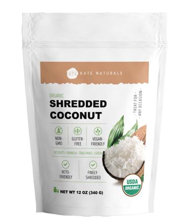 Shredded Coconut Flakes Unsweetened (12 oz) - Kate Naturals. USDA Organic, Non-GMO, and Gluten-free. Perfect for Vegan, Baking Granolas, Baking and Macaroons