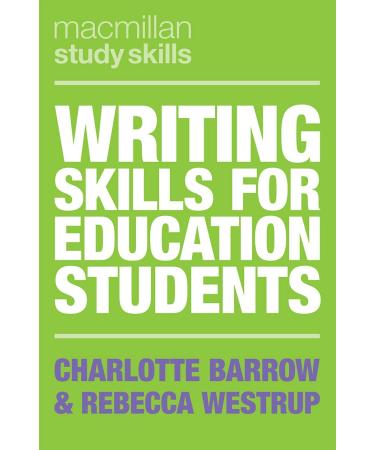 Writing Skills for Education Students (Bloomsbury Study Skills)