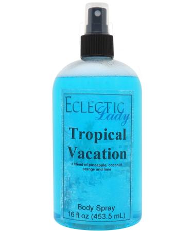 Tropical Vacation Body Spray 16 ounces Body Mist for Women with Clean Light & Gentle Fragrance Long Lasting Perfume with Comforting Scent for Men & Women Cologne with Soft Subtle Aroma For Daily 16 Fluid Ounces