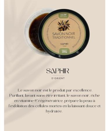  G n rique SAPHIR D'ORIENT Traditional Black Soap Body and Face Scrub Olive Oil 100% Natural For All Skin Types 200g Hammam Style - Buy Online on GoSupps.com