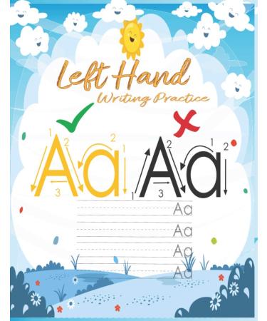 Left Hand Writing Practice: Left Handed Notebooks for Kids: ABC Letter Tracing for Preschoolers Left Handed Handwriting Practice for Preschoolers ... Tracing Kindergarten Writing Paper With Line