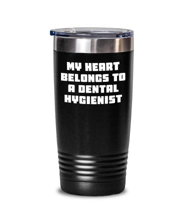 Funny My Heart Belongs To A Dental Hygienist Dental Hygiene Gifts for Dental Hygienist Graduation Unique Gifts from Friends to a Dental Hygienist Student or Professional Black 20oz