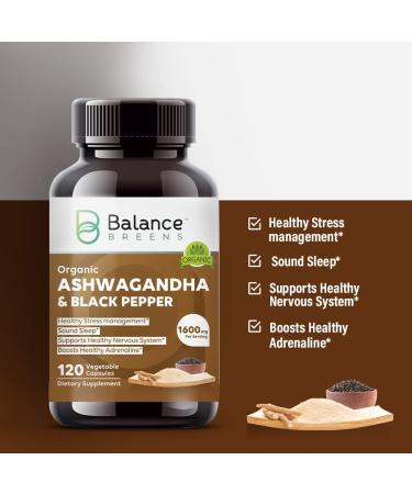 Certified Organic Ashwagandha 1600mg with Black Pepper - 120 Vegan Capsules for Stress, Mood, Energy, and Thyroid Support - Non-GMO & Gluten-Free by Balance Breens - Buy Online on GoSupps.com