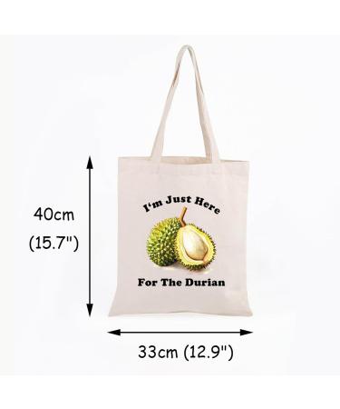 Funny Durian Tote Bag Durian Lover Gift I m Just Here For The Durian Tropical Fruit Bag Fruit Lover Gift - Buy Online on GoSupps.com