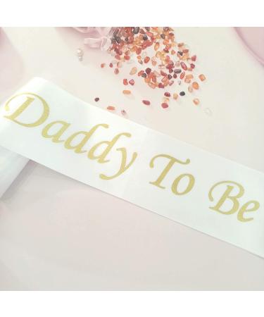 Dad To Be Gender Reveal Father To BeDaddy to Be Sash - Classy Baby Shower Sash For Dad To Be (White w/Gold Lettering) - Buy Online on GoSupps.com