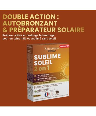 Santarome - Sublime Soleil 2 in 1 - Self-Tanning & Sun Preparer - Solar Food Supplement - Carotenoids & Plants - 30 capsules - France - Buy Online on GoSupps.com