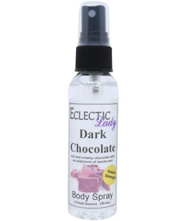 Dark Chocolate Body Spray (Double Strength) 2 ounces Body Mist for Women with Clean Light & Gentle Fragrance Long Lasting Perfume with Comforting Scent for Men & Women Cologne with Soft Subtle 2 Fluid Ounces (Double Strength)