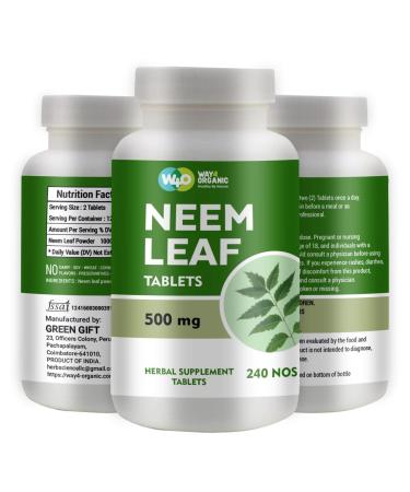 WAY 4 ORGANIC W4O Neem Tablets - 100% Pure (Azadirachta Indica) (240 Count - 500mg) 120 Days Supply (1 Pack)