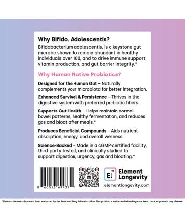 Element Longevity Human Strain Bifidobacterium Adolescentis Probiotic | Fewer Urgent Bowel Movements, Reduced Bloating/Gas, & Digestion Support | Clinically Studied Synbiotic | 30ct (30 Day Supply) - Buy Online on GoSupps.com