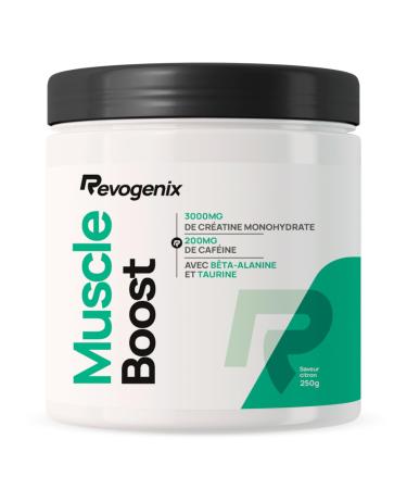 Muscle Boost | Pre-Workout avec Cr atine Caf ine B ta-Alanine Tyrosine & Taurine | Booster de Performances Musculaires | Energie & Congestion Musculaire | Pot de 250g | Saveur Citron | Revogenix Citron 250 g