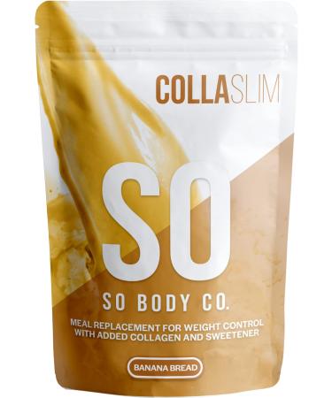 SoBodyCo CollaSlim Meal Replacement Shake Weight Loss Shake Diet Meal Replacement Meal Replacement With Added Collagen Diet Banana Bread Shake Banana 800.00 g (Pack of 1)