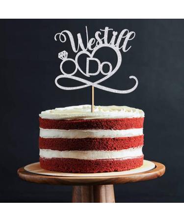 Dcokska We Still Do Cake Topper We Still Do Vow Renewal Cake Decoration Anniversary Wedding Commemoration Vow Renewal Engagement Wedding Party Cake Decorations Supplies (We Still Do-2) - Buy Online on GoSupps.com