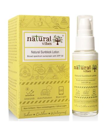 Natural Vibes Sunscreen Lotion | SPF 30 + | Indoor & Outdoor | UVA/UVB rays |Water Resistant | Ultra - Light & Non Greasy |Anti-Pollution | No White Cast | All skin types | 30ml