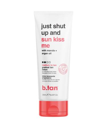 b.tan Daily Moisturizing & Ultra Hydrating Self Tanning Lotion | Just Shut Up and Sunkiss Me Everyday Glow Lotion - Develop a Medium to Tan Bronzed Glow, Infused With Marula + Argan Oil, 8 Fl Oz