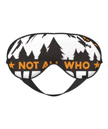 Not All Who Wander are Lost4 Print Sleep Eye Mask Blindfold with Elastic Strap Headband Soft Eye Cover Eyeshade for Night Sleeping Travel