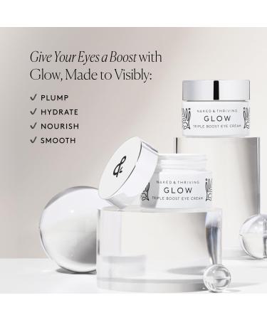 Naked & Thriving Glow Triple Boost Eye Cream | Hyaluronic Acid & Squalane | Hydrate Moisturize & Nourish | Vegan & Naturally-Derived | Highly-Concentrated Antioxidant Blend (15mL) - Buy Online on GoSupps.com