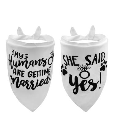 2PCS White My Humans are Getting Married She Said Yes Dog Wedding Engagement Bandana LMSHOWOWO Dog Bandana Wedding Engagement Announcement Gifts Pet Scarf Accessories for Dog Lovers Bridal Shower