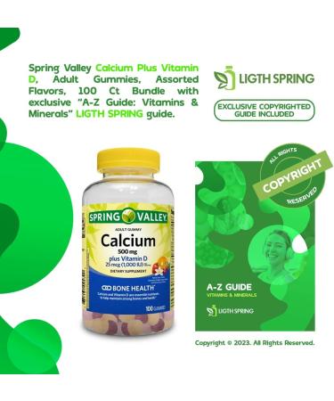 Calcium Plus Vitamin D Adult Gummies 500 mcg 1000 IU Assorted Flavors 100 Ct Bundle with Exclusive Vitamins & Minerals - A to Z - Better Ligth&Spring Guide (2 Items) - Buy Online on GoSupps.com