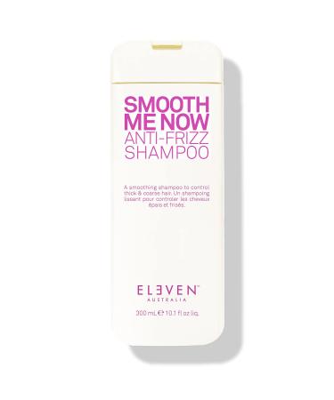 ELEVEN AUSTRALIA Smooth Me Now Anti-Frizz Shampoo Strengthens The Hair While Helping Retain Moisture 10.1 Fl Oz