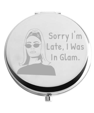 Zuo Bao RHONY Inspired Gift Housewives Makeup Mirror Sorry I'm Late I was in Glam Compact Mirror Gift for Mother Girlfriend (Sorry I'm Late)