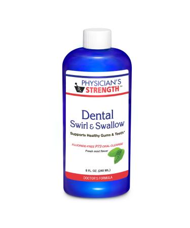 Physician's Strength Dental Swirl and Swallow - 8 fl oz - Supports Healthy Gums & Teeth - with P73 Oregano - Fluoride & Glycerin Free - Fresh Mint Flavor