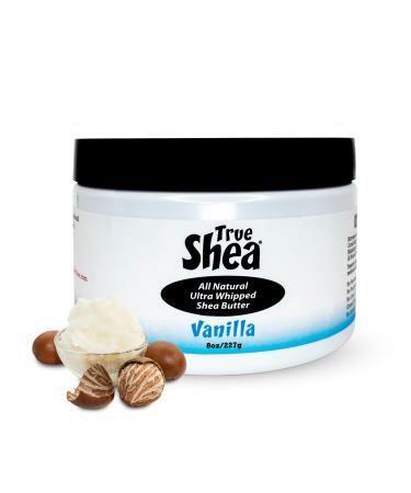Moisturizing Whipped Shea Butter  All-Natural Vanilla-Scented Shea Butter Skincare Must-Have  Made from Raw Shea Butter & Enriched with Sunflower Oil & Coconut Oil for Skin  No Parabens  8 oz - True Shea